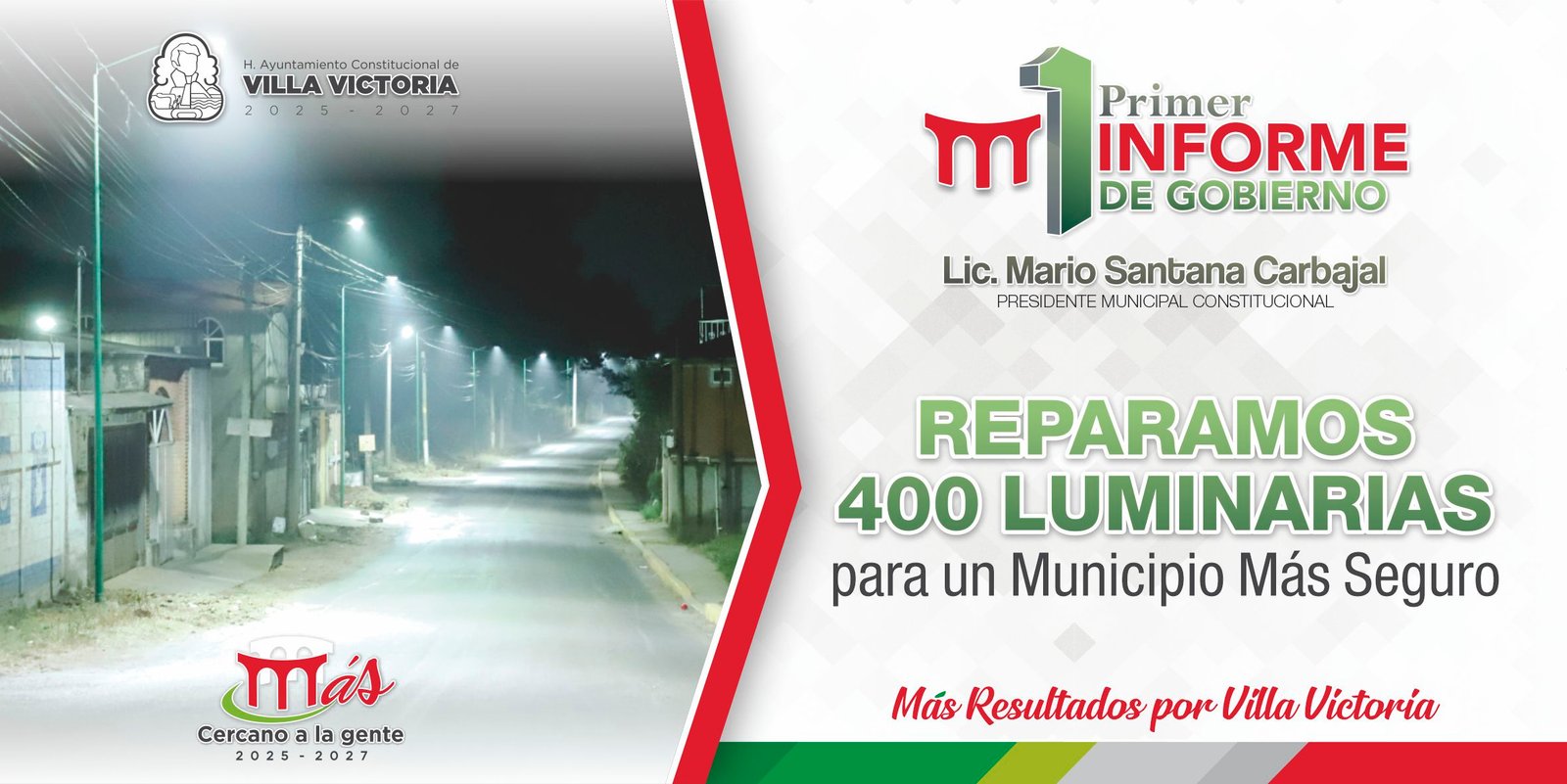 Más Villa Victoria, Primer Informe de Gobierno